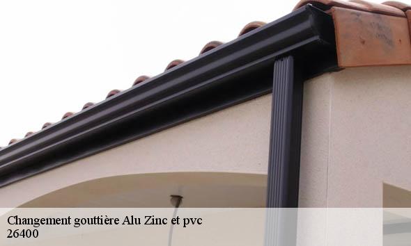 Changement gouttière Alu Zinc et pvc  chabrillan-26400 Artisan Laplagne