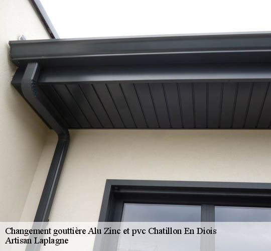 Changement gouttière Alu Zinc et pvc  chatillon-en-diois-26410 Artisan Laplagne
